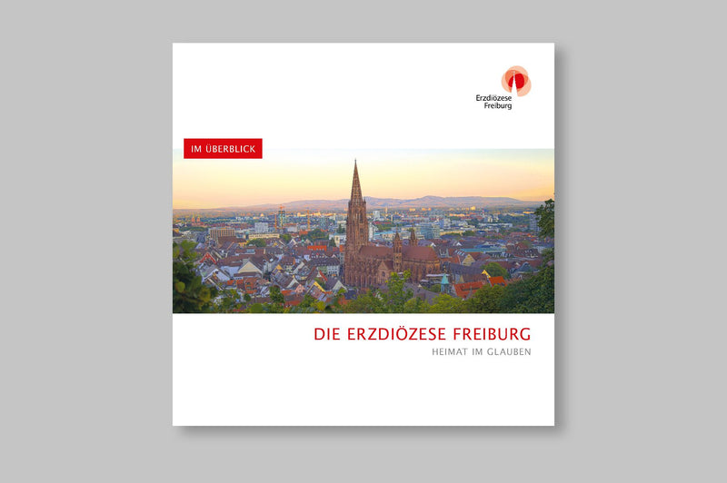 Die Erzdiözese Freiburg - Heimat im Glauben