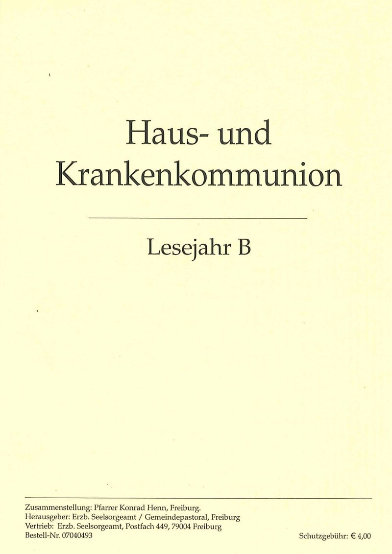 Haus- und Krankenkommunion Lesejahr B