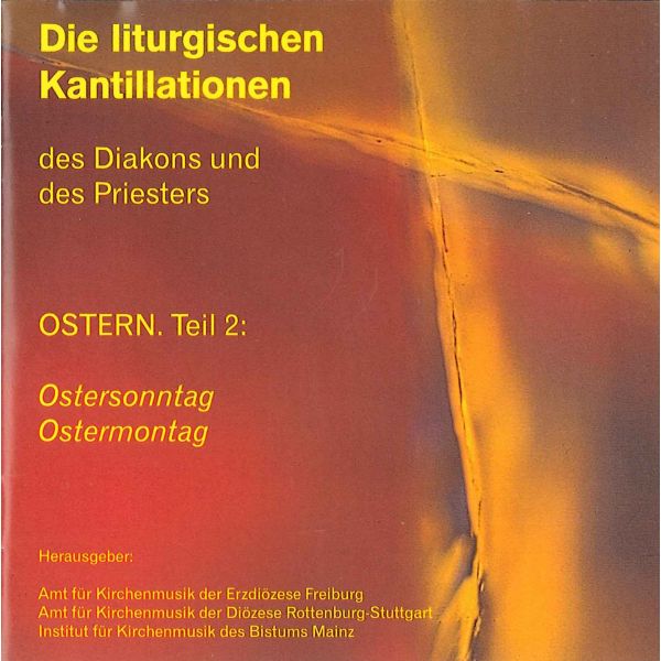 Die liturgischen Kantillationen des Diakons und des Priesters / OSTERN-GESAMTEDITION