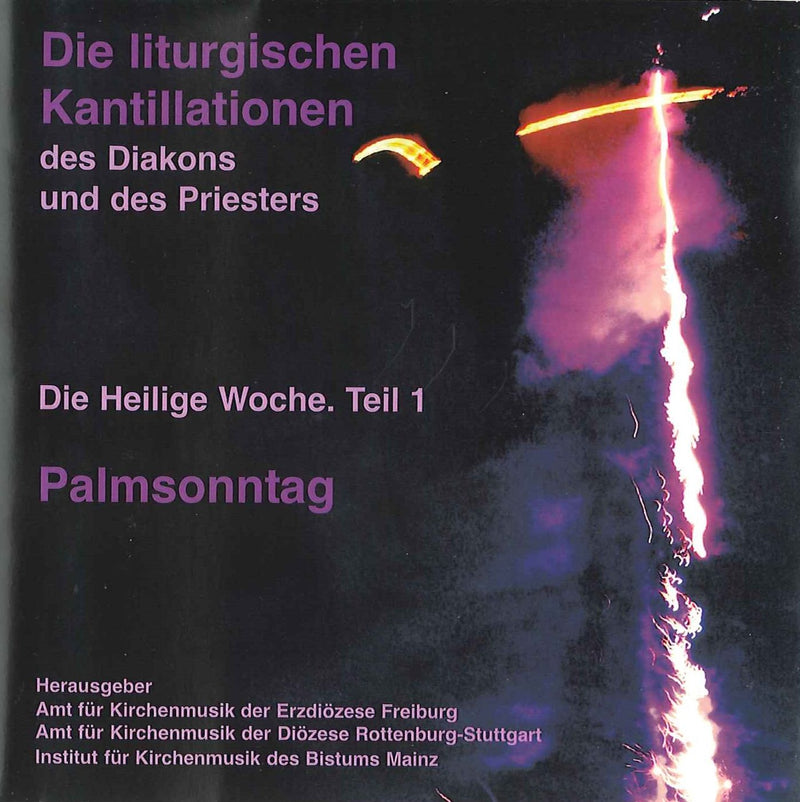 Die liturgischen Kantillationen des Diakons und des Priesters / Heilige Woche - GESAMTEDITION