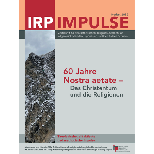 Zeitschriftentitel 'IRP IMPULSE Herbst 2025' mit Berggipfelbild und Text '60 Jahre Nostra aetate – Das Christentum und die Religionen'