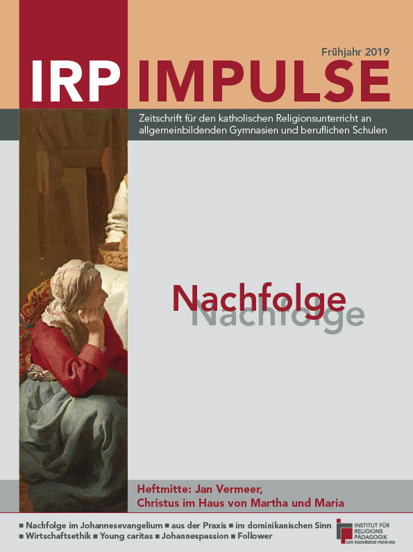 Zeitschriftentitel 'IRP IMPULSE' mit Untertitel für katholischen Religionsunterricht, Frühjahrs-Ausgabe 2019, Thema 'Nachfolge', links Gemälde von Jan Vermeer mit sitzender Frau in rotem Oberteil und grauem Rock.