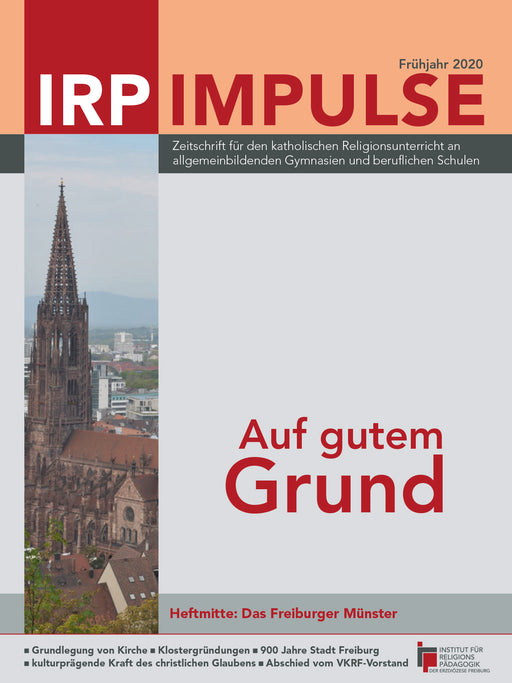 Titelblatt der Zeitschrift 'IRP IMPULSE' mit dem Text 'Auf gutem Grund' und einem Foto des Freiburger Münsters im Hintergrund.