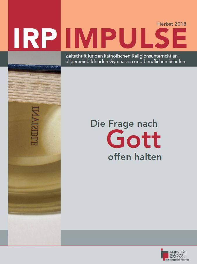 Titelblatt der Zeitschrift IRP Impulse, Ausgabe Herbst 2018, mit dem Thema „Die Frage nach Gott offen halten“. Die Zeitschrift richtet sich an den katholischen Religionsunterricht an allgemeinbildenden Gymnasien und beruflichen Schulen. Auf dem Cover ist ein stilisiertes Buchmotiv mit dem Schriftzug „INVISIBLE“ zu sehen.