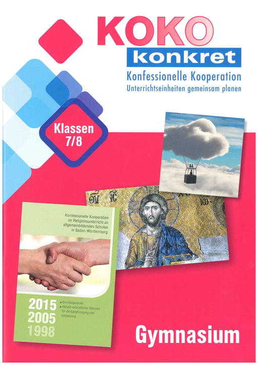 Buchcover mit dem Titel 'KOKO konkret Konfessionelle Kooperation Unterrichtseinheiten gemeinsam planen', Symbolen aus blauen und roten Quadraten, einem Bild von zwei sich schüttelnden Händen, einem religiösen Bild und einem Heißluftballon mit einer Wolke und dem Wort 'Gymnasium'.