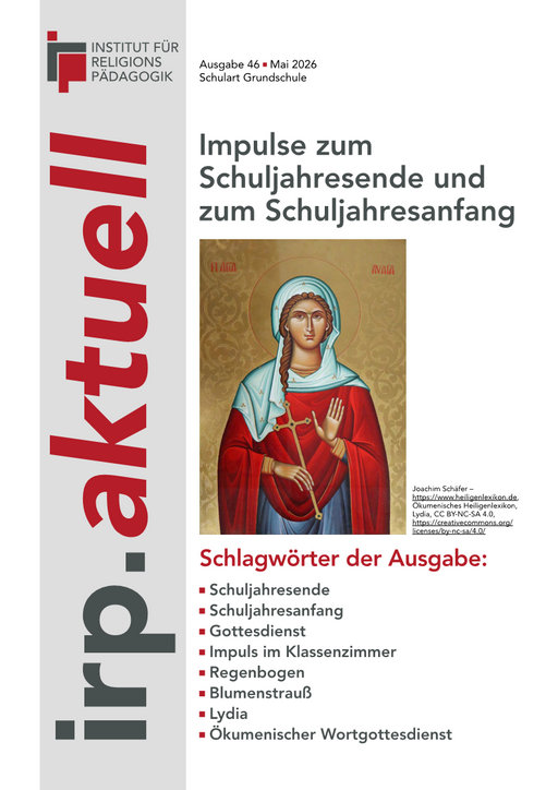 IRP aktuell Ausgabe 46 „Impulse zum Schuljahresende und zum Schuljahresanfang“ mit Ikonendarstellung der Heiligen Lydia