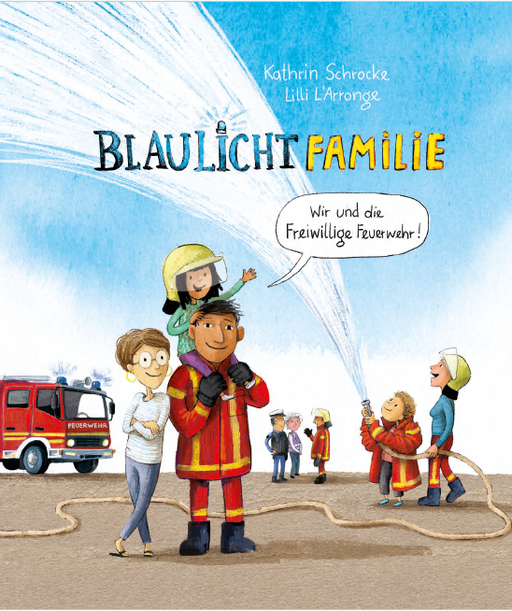 Kinderbuch „Blaulichtfamilie – Wir und die Freiwillige Feuerwehr“ mit Feuerwehrfamilie und Feuerwehrauto
