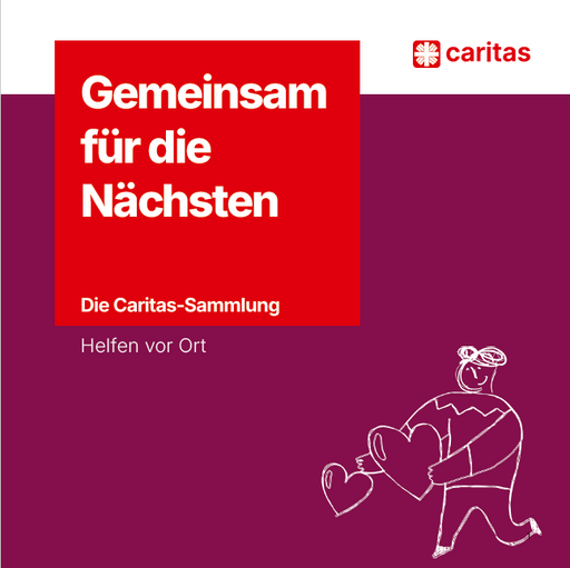 Caritas-Sammlung „Gemeinsam für die Nächsten“ mit Herzsymbolen und dem Hinweis „Helfen vor Ort“