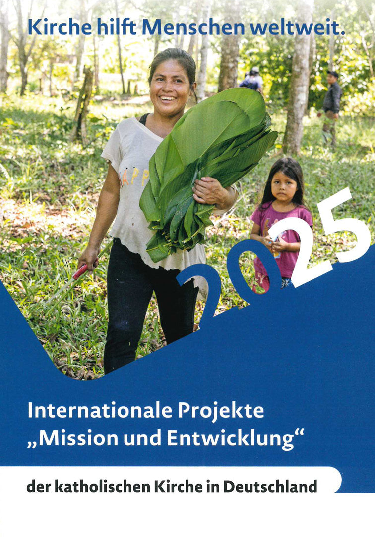 Internationale Projekte " Mission und Entwicklung der kath. Kirche