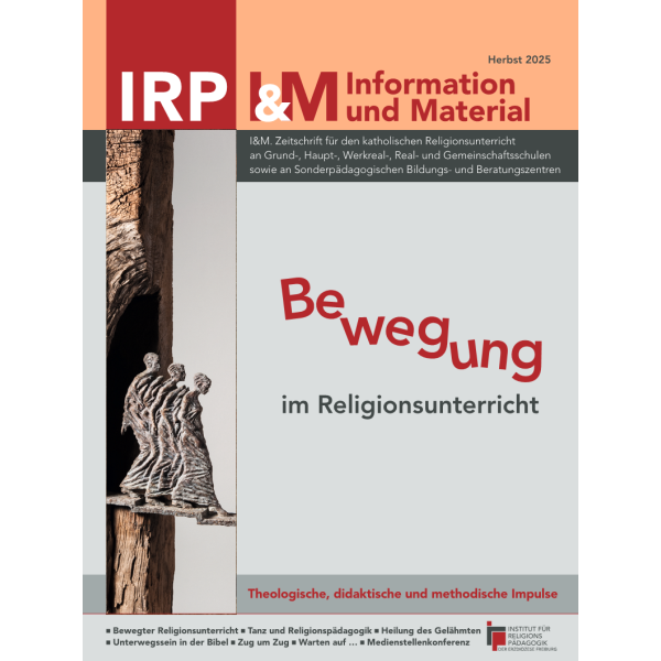 Zeitschriftentitel 'IRP&M Information und Material' mit dem Thema 'Bewegung im Religionsunterricht' und einer Skulptur von drei Figuren auf einem Brett vor einem Baumstamm