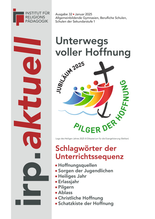 Logo mit stilisiertem Anker, Kreuz und fünf farbigen Figuren über Wellen, umgeben von den Worten 'JUBILÄUM 2025' und 'PILGER DER HOFFNUNG', daneben Text mit Titel 'Unterwegs voller Hoffnung' und Schlagwörtern zur Unterrichtssequenz.