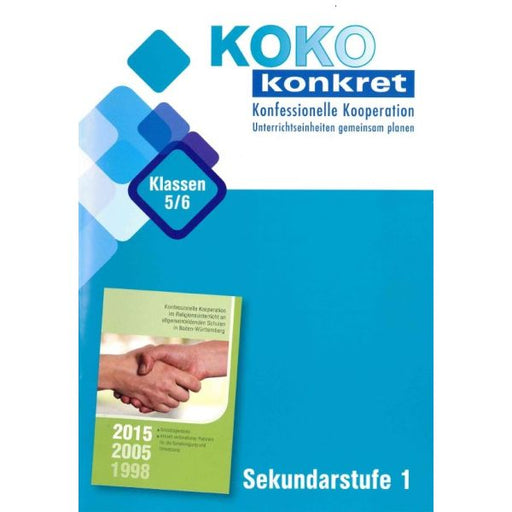 Buchcover mit dem Titel 'KOKO konkret Konfessionelle Kooperation Unterrichtseinheiten gemeinsam planen Klassen 5/6 Sekundarstufe 1' und einem Bild von zwei sich reichenden Händen