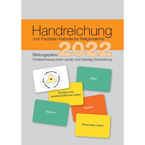 Handreichung Bildungspläne 2022 - Förderschwerpunkte Lernen und Geistige Entwicklung