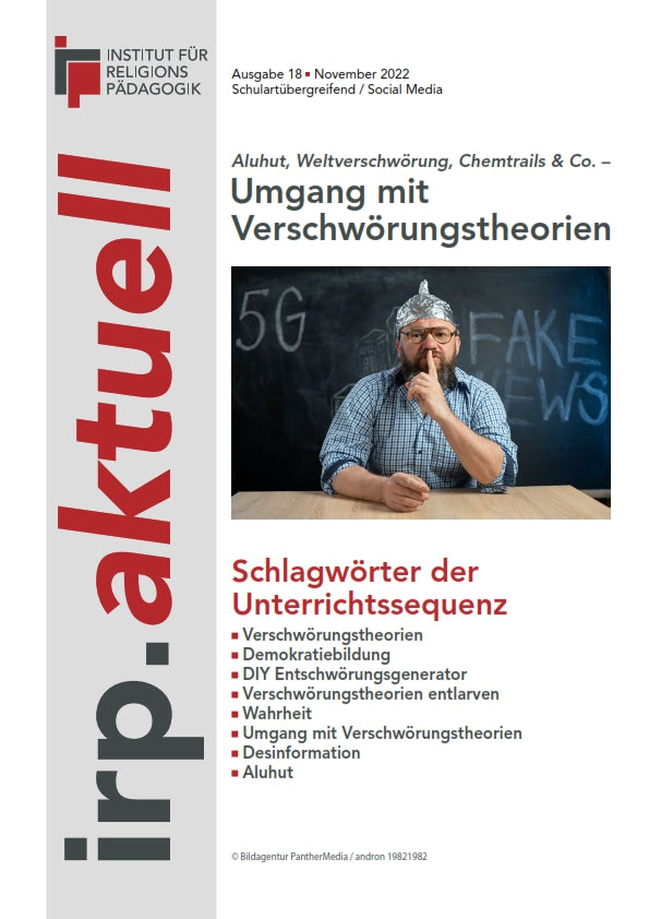 Titelblatt der Zeitschrift irp.aktuell mit dem Thema Umgang mit Verschwörungstheorien und einer Person vor einer Tafel mit den Worten 5G und FAKE NEWS