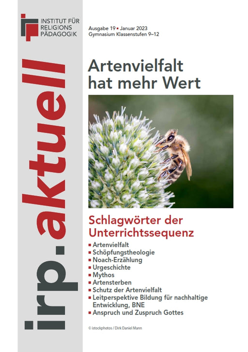 Titelseite der Zeitschrift 'irp.aktuell' mit dem Titel 'Artenvielfalt hat mehr Wert', darunter ein Foto einer Biene auf einer Blüte und eine Liste von Schlagwörtern zur Unterrichtssequenz.